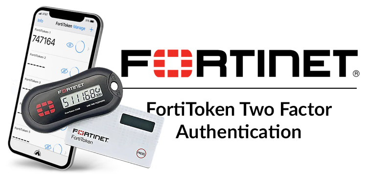 FortiToken Two-Factor Authentication